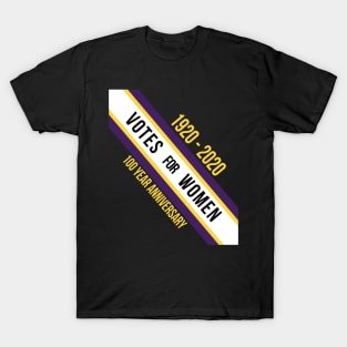 100 Years of Women Right To Vote Suffrage T-Shirt